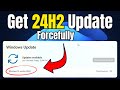 USE This TRICK to Get Windows 11 24H2 UPDATE NOW!!