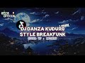 DJ DANZA KUDURO STYLE BREAKFUNK SPEED UP + REVERB || VIRAL 2024