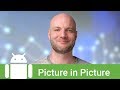 Adding picture in picture to your app