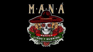 Maná - México lindo y querido - Concierto en Barcelona 2024