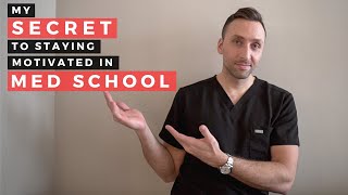 My SECRET to Staying MOTIVATED in MEDICAL SCHOOL - Med School Motivation