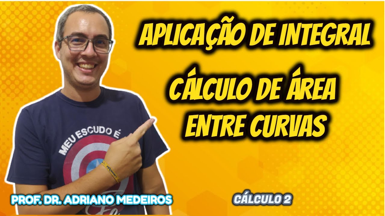 Cálculo 2 - Aula 15 - Aplicação De Integral: Cálculo De Área Entre ...