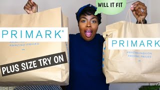 PRIMARK WILL IT FIT? PLUS SIZE |TRY ON HAUL .