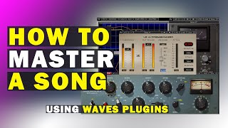 How To Master A Song Using Waves Plugins | Easy Step By Step Guide.