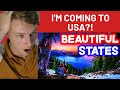 BRITISH Guy Reacts To 10 MOST BEAUTIFUL STATES in America