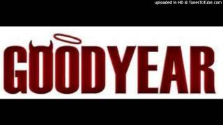 Goodyear - The Country Song