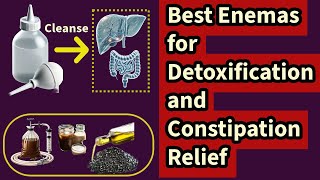 Chronic Constipation and Body Detoxification | Top Enemas for Ultimate Cleanse