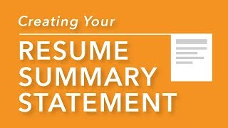 Creating Your Resume Summary Statement