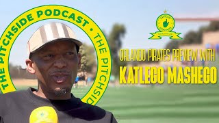 The Pitchside Podcast | Katlego 'Mahoota' Mashego Joins The Podcast! 🗣