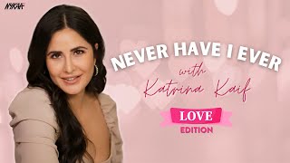 Never Have I Ever Challenge Ft Katrina Kaif  Love Edition  Nykaa