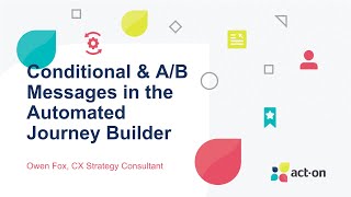 Conditional \u0026 A/B Messages in the Automated Journey Builder