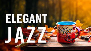 Cozy Jazz Music - Smooth Jazz Instrumental Music & Elegant Autumn Bossa Nova for Upbeat Mood