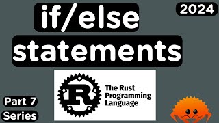 Conditional Programming in Rust | Learn if and if else statements in Rust