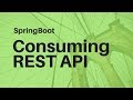 Consuming REST API using SpringBoot
