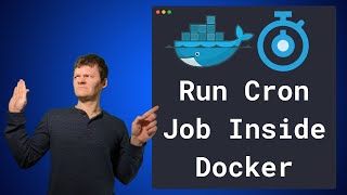 How to Run a Cron Job Inside a Docker Container