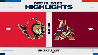 NHL Highlights | Senators vs. Coyotes - December 19, 2023
