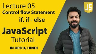 Javascript control flow statement | if else | lec #5 | web development series | @thecodecollege