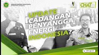 Q&A CHAT Energi X Bincang Energi - Update Cadangan Penyangga Energi Indonesia