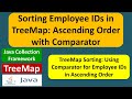 Sorting Employee IDs in TreeMap: Ascending Order with Comparator | Java Collection Framework