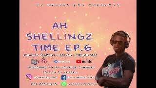 Dj Kerdel Ent - Ah shellingz time Ep 6 Mixtape [Dennery Segment x Bouyon X French Soca]