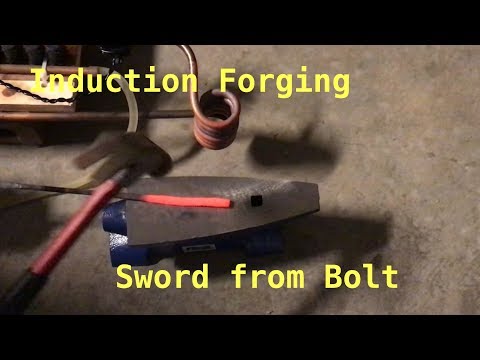 Induction Forging Sword from Bolt Induction Forging Sword from Bolt
