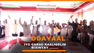 Odayaal iyo Waxgarad Raali-gelin Bixiyay + Sababta.