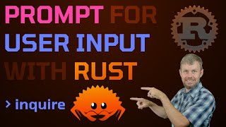 Prompt for User Input with Rust Inquire Crate 🦀 Rust Programming Tutorial for Developers