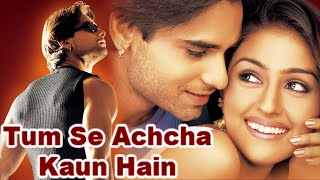 Tum Se Achcha Kaun Hai (2002) HD Full Movie
