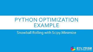 Python Optimization Example Snowball Rolling with Scipy Minimize