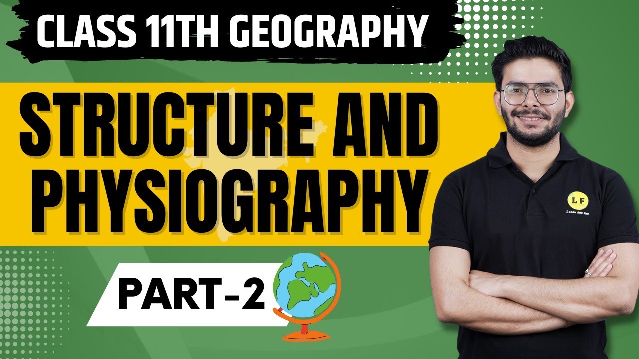 Structure And Physiography Class 11 | Himalayas Complete Explanation | Class 11 Geography - YouTube