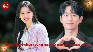 Kim Ji Won will be Jung Hae In's new on screen lover. - QPK news