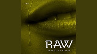 Raw Emotions