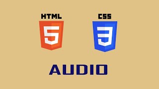 Html5 and Css3 tutorial for Beginners 11 audio
