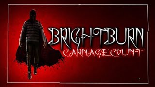 Brightburn (2019) Carnage Count