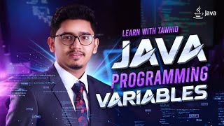 L1 | Java Variables Simplified: Essential Concepts in Bangla