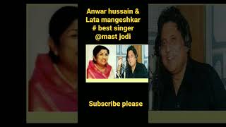 Anwar Hussain & Lata mangeshkar #best singer@ mast jodi # lovely song