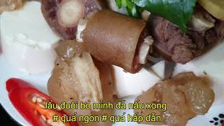 lẩu đuôi bò//cách nấu lẩu đuôi bò đăc biệt ngon nhất( không hôi)//dễ làm#21