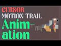 Advanced cursor motion trail animations with JavaScript and CSS