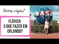 Flórida: O que fazer em Orlando além dos parques | Dica de Viagem