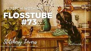 Flosstube #73 Stitch with me | The Afternoon Tea From PaintSomeWay | Stamped Cross Stitch