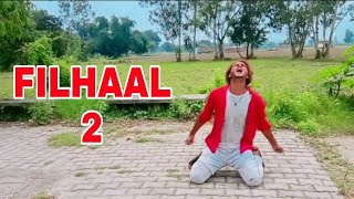 Filhaal 2 Song | Dance  Video Akshay Kumar B Praak | Jaani | Nupur Sanon Dance Choreography
