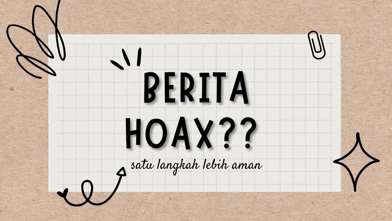 Satu Langkah Terhindar Dari Berita Hoax - YouTube