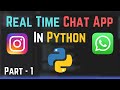 How To Create A Real Time Chat App In Python Using Socket Programming | Part 1