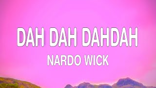 Nardo Wick - Dah Dah DahDah (Lyrics Video)