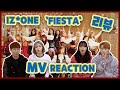 IZ*ONE (아이즈원) - 'FIESTA' MV Reaction 리액션 리뷰영상!! (춤추는곰돌:AF STARZ)