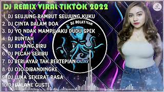 DJ TIKTOK TERBARU 2022 - DJ SEUJUNG RAMBUT SEUJUNG KUKU REMIX FULL ALBUM TERBARU