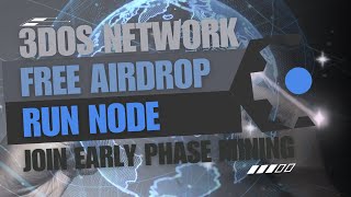 3DOS Network Airdrop Guide 🚀 | Run Extension Node - Join Early Phase Mining ⛏️