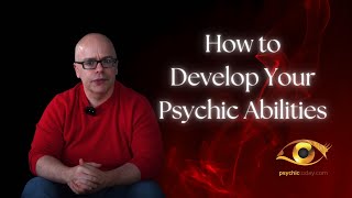 How To Develop Your Psychic Abilities With Nigel