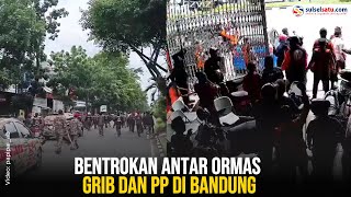 Bentrokan Antar Ormas GRIB dan PP di Bandung