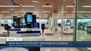 New DIA checkpoint opening in 2 weeks